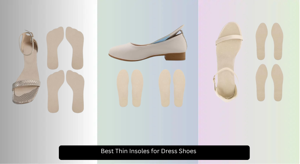 8 Best Thin Insoles for Dress Shoes 2026